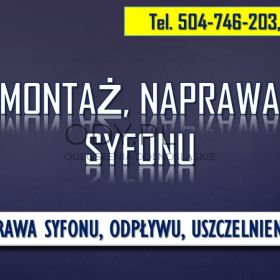 Naprawa syfonu, Wrocław, tel. 504-746-203, pod wanną i umywalką.